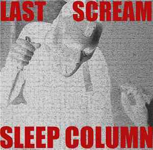 Sleep Column - Last Scream