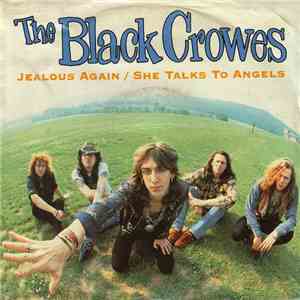 The Black Crowes - Jealous Again / She Talks To Angels