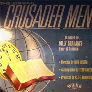 The Crusader Men - The Singing Crusader Men ...as heard on Billy Graham's H ...