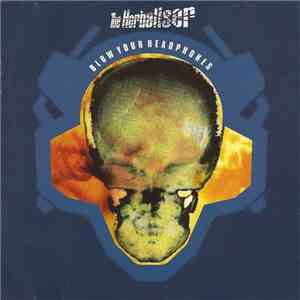 The Herbaliser - Blow Your Headphones