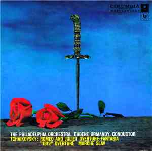 The Philadelphia Orchestra, Eugene Ormandy / Tchaikovsky - Romeo And Juliet ...