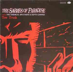 The Sabres Of Paradise Versus The Chemical Brothers & Depth Charge - Tow Tr ...