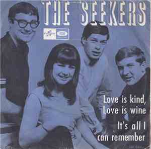 The Seekers - Love Is Kind, Love Is Wine