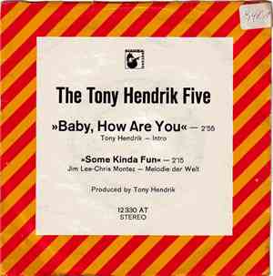 The Tony Hendrik Five - Baby, How Are You