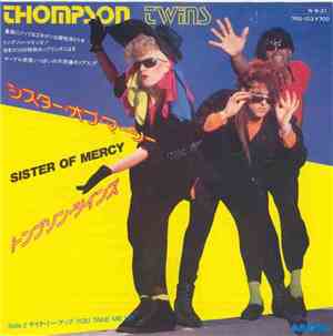 Thompson Twins - Sister Of Mercy