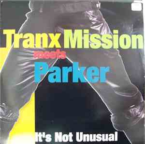 Tranx Mission Meets Parker - It's Not Unusual