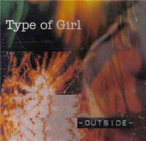 Type Of Girl - Outside