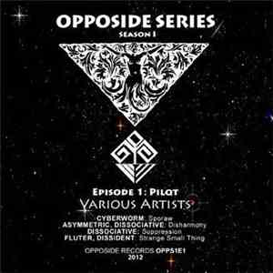 Various - Opposide Series Season 1 Episode 1: Pilot
