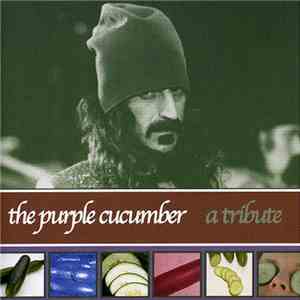 Various - The Purple Cucumber A Tribute