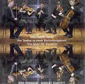 Wolfgang Rihm - Jörg Widmann, Minguet Quartett - Vier Studien Zu Einem Klar ...