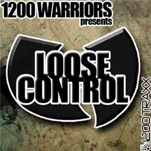 1200 Warriors - Loose Control
