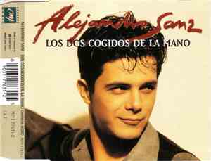 Alejandro Sanz - Los Dos Cogidos De La Mano