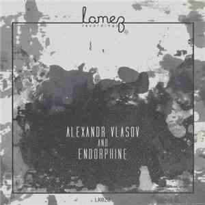 Alexandr Vlasov And Endorphine - EP