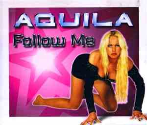 Aquila  - Follow Me