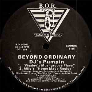 Beyond Ordinary - DJ's Pumpin