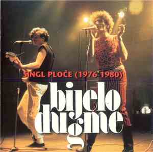Bijelo Dugme - Singl Ploče (1976-1980)