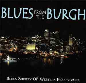 Blues Society Of Western Pennsylvania - Blues From The Burgh