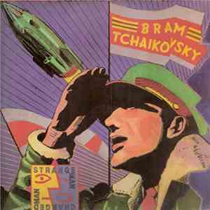 Bram Tchaikovsky - Strange Man, Changed Man