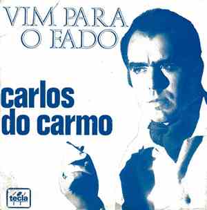 Carlos Do Carmo - Vim Para O Fado