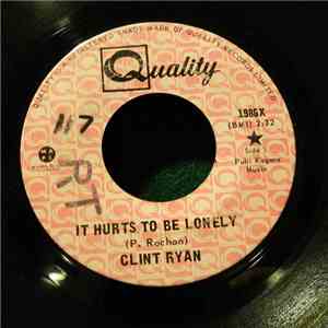 Clint Ryan - It Hurts To Be Lonely
