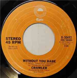 Crawler - Without You Babe