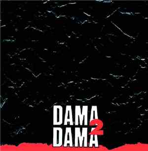 Dama Dama - Dama Dama 2