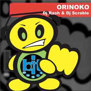 DJ Rash & DJ Scrable - Orinoko