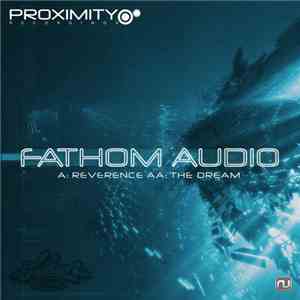 Fathom Audio - Reverence / The Dream
