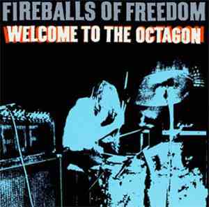 Fireballs Of Freedom - Welcome To The Octagon
