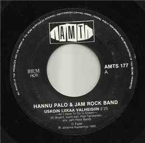 Hannu Palo & Jam Rock Band - Uskoin Liikaa Valheisiin