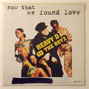 Heavy D. & The Boyz - Now That We Found Love