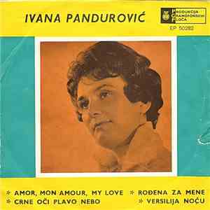 Ivana Pandurović - Amor, Mon Amour, My Love