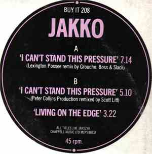 Jakko - I Can't Stand This Pressure