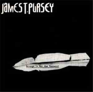 James T. Pursey - Revenge Is Not The Password