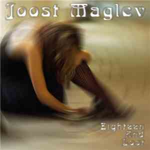 Joost Maglev - Eighteen And Lost