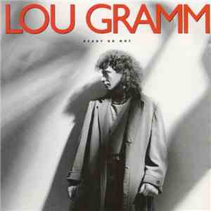 Lou Gramm - Ready Or Not