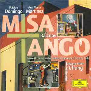 Luis Bacalov, Placido Domingo, Ana Maria Martinez, Myung-Whun Chung, Orches ...