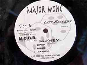 Major Wong - Money / Lord Me A Strength / Kisses And Roses