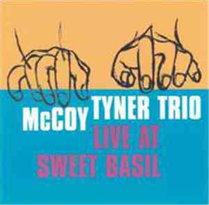 McCoy Tyner Trio - Live At Sweet Basil