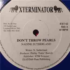 Nadine Sutherland, Pinchers - Don't Throw Pearls / You Never Loved Me