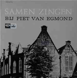 Piet van Egmond - Samen Zingen Bij Piet van Egmond