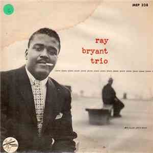Ray Bryant Trio - Piano Piano Piano Piano Piano...