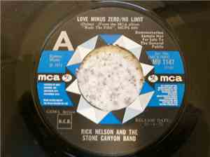 Rick Nelson & The Stone Canyon Band - Love Minus Zero / No Limit