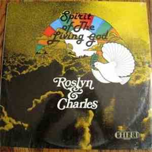 Roslyn & Charles - Spirit Of The Living God