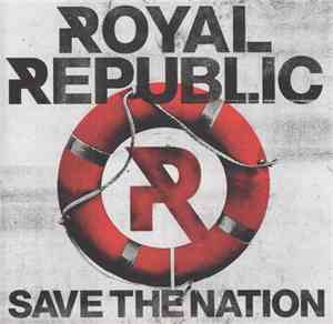 Royal Republic - Save The Nation