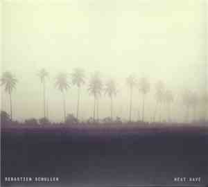 Sebastien Schuller - Heat Wave