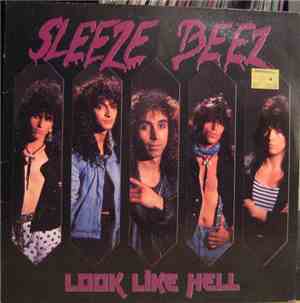 Sleeze Beez - Look Like Hell