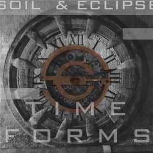 Soil & Eclipse - Time Forms