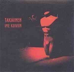 Takiainen - Ime Kuiviin