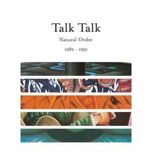 Talk Talk - Natural Order 1982 - 1991